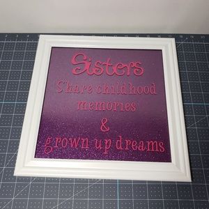 Sisters share childhood dreams framed quote